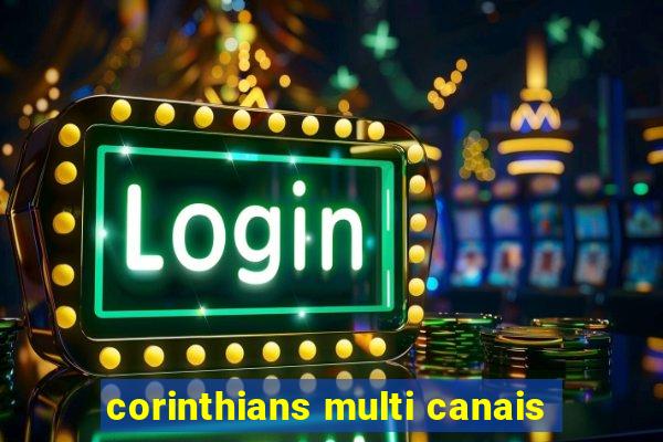 corinthians multi canais